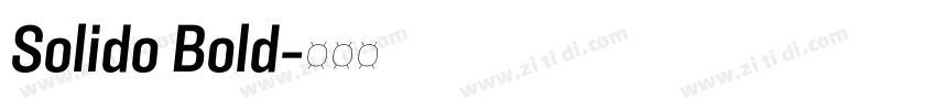 Solido Bold字体转换 Solido Bold字体转换
